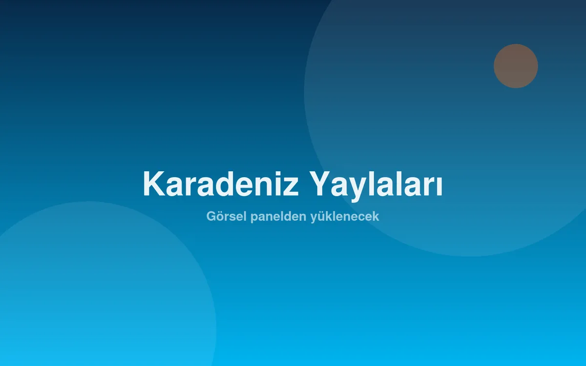 Karadeniz Yaylaları Turu